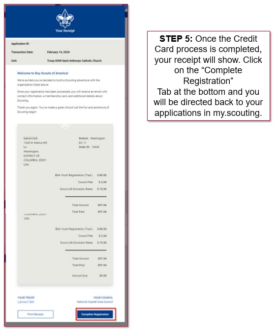 STEP 5: Once the Credit Card process is completed, your receipt will show. Click on the “Complete Registration” Tab at the bottom and you will be directed back to your applications in my.scouting.